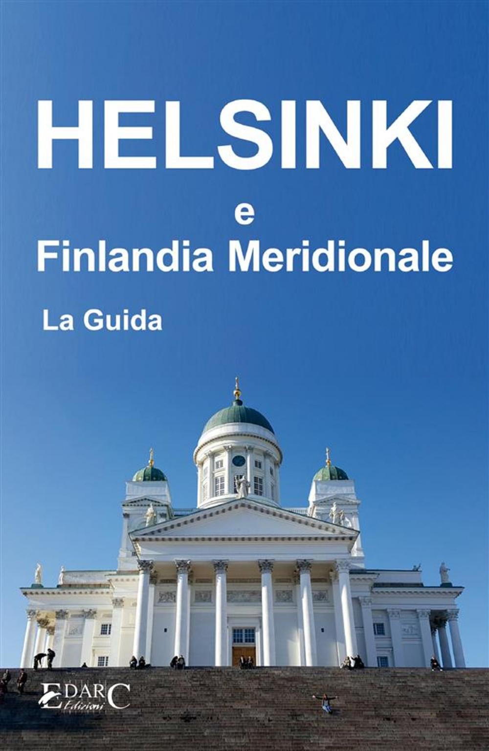 Big bigCover of Helsinki e Finlandia Meridionale - La Guida