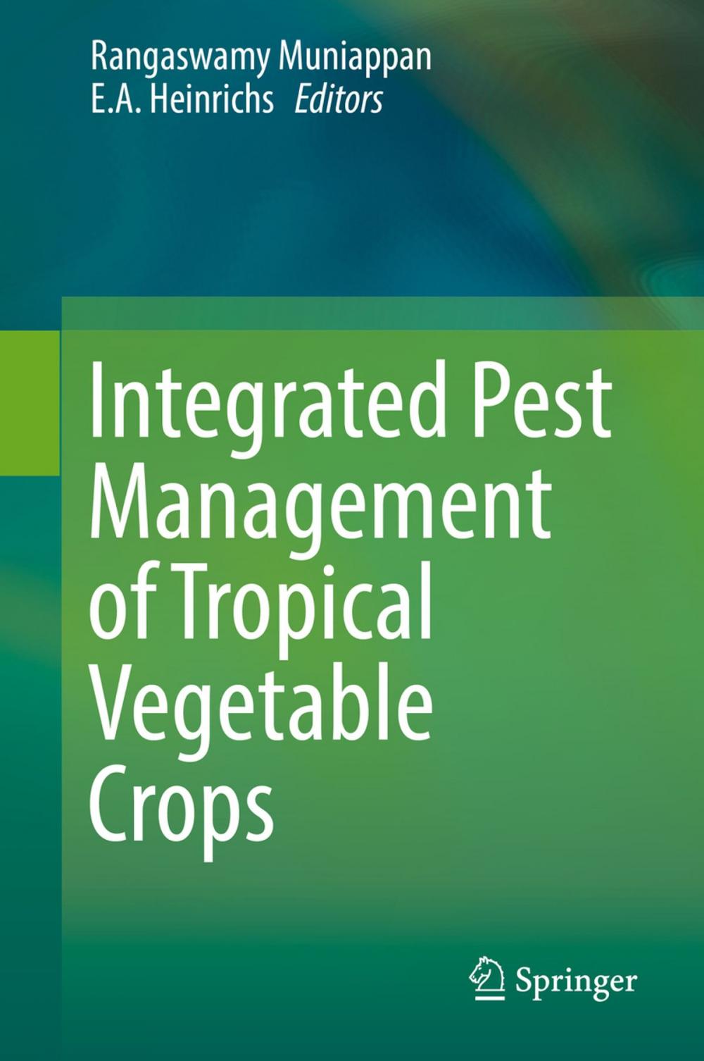 Big bigCover of Integrated Pest Management of Tropical Vegetable Crops