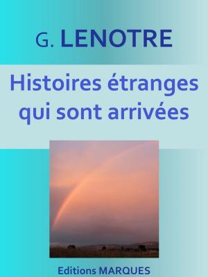 Cover of the book Histoires étranges qui sont arrivées by Jules GIRARDIN