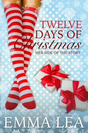 Cover of the book Twelve Days of Christmas by Emma Lea