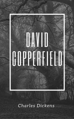 Cover of the book David Copperfield (Annotated & Illustrated) by Cristian Butnariu