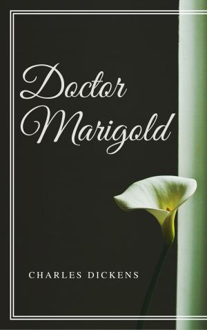 Cover of the book Doctor Marigold (Annotated) by Charlotte Perkins Gilman