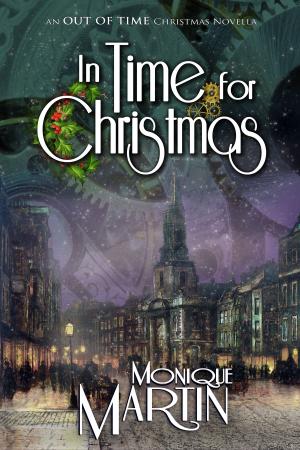Cover of the book In Time for Christmas by Monique Martin