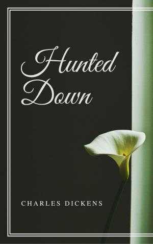 bigCover of the book Hunted Down (Annotated & Illustrated) by 