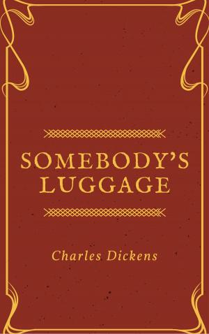 Cover of the book Somebody's Luggage (Annotated) by Mark Twain