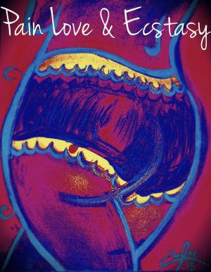 Cover of the book Pain Love & Ecstasy by Jo Leigh