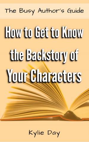 Cover of the book How to Get to Know the Backstory of Your Characters by Brian Burke