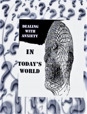 Cover of the book DEALING WITH ANXIETY by Roger Goldberg