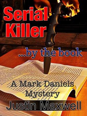 Cover of the book Serial Killer ... by the book by Justin Maxwell