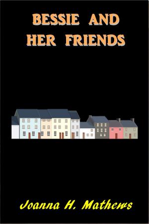 Cover of the book Bessie and Her Friends by Laurence Mark Janifer