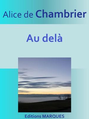 Cover of the book Au delà by Alexandre Dumas