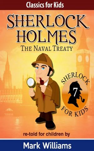 Book cover of Sherlock Holmes re-told for children: The Naval Treaty