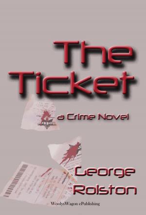 Cover of the book The Ticket by Anyport, Nevyn Smythe