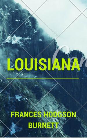 Cover of the book Louisiana (Annotated) by Mary Leo