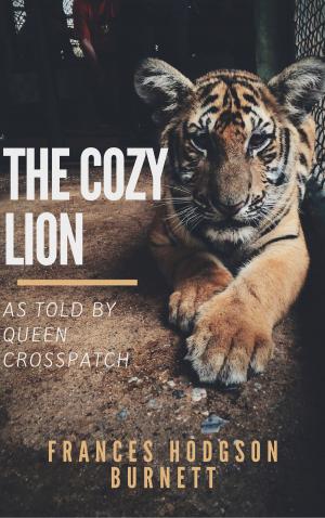 Cover of The Cozy Lion (Annotated & Illustrated)