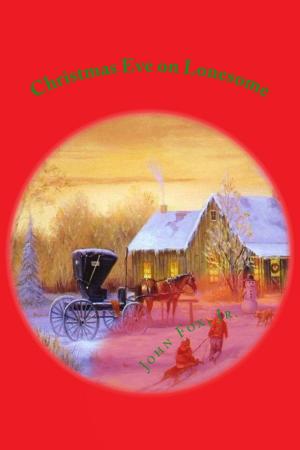 Cover of the book Christmas Eve on Lonesome (Illustrated Edition) by Charles Alden Seltzer
