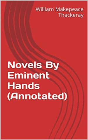 Book cover of Novels By Eminent Hands (Annotated)