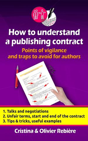 Cover of the book How to understand a publishing contract by Olivier Rebiere, Cristina Rebiere