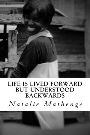 Book cover of Life is lived forward but understood backwards