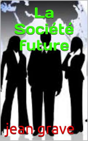 Cover of the book La Société future by JULES VERNE