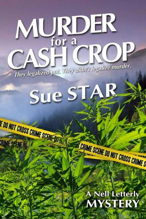 Cover of the book Murder for a Cash Crop by Minta Monroe