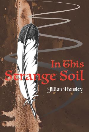 Cover of the book In This Strange Soil by Jennifer Hakkarainen