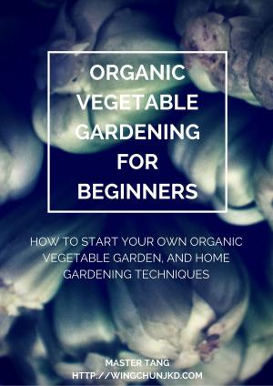 Book cover of Organic Vegetable Gardening for Beginners
