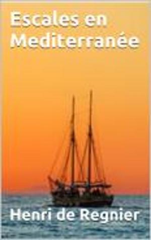 Cover of the book Escales en Mediterranée by Friedrich Nietzsche