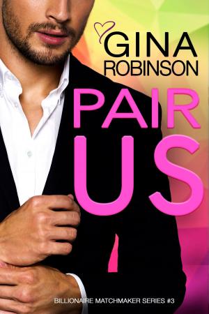 Cover of the book Pair Us by Gina Robinson