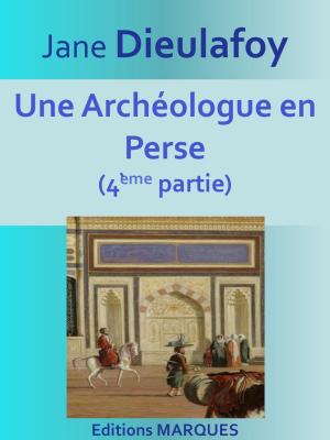 Book cover of Une Archéologue en Perse