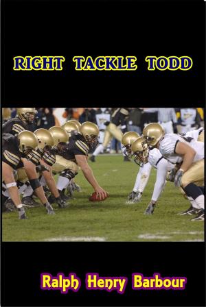 Cover of the book Right Tackle Todd by Everett B. Cole