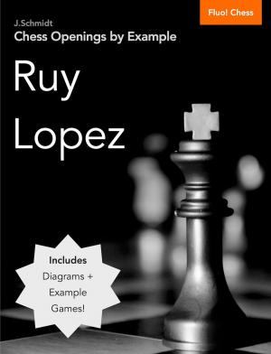 Book cover of Chess Openings by Example: Ruy Lopez