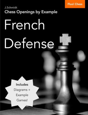 Book cover of Chess Openings by Example: French Defense