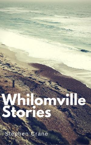 bigCover of the book Whilomville Stories (Annotated & Illustrated) by 