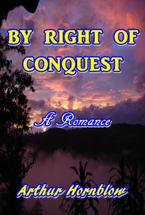 Cover of the book By Right of Conquest by Richard Marsh