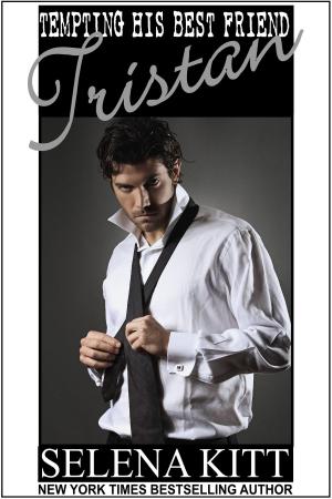Cover of the book Tempting His Best Friend: Tristan by Orlena James