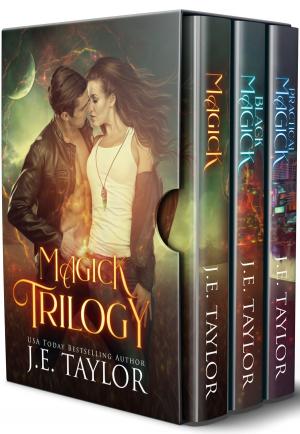 Cover of the book Magick Trilogy by J.E. Taylor