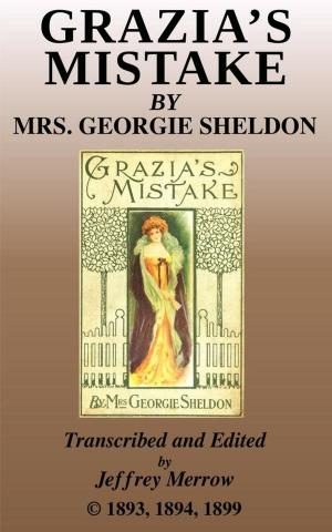 Cover of the book Grazia's Mistake by Celia E. Gardner