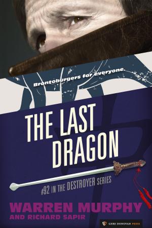 Cover of the book The Last Dragon by Warren Murphy, Richard Sapir