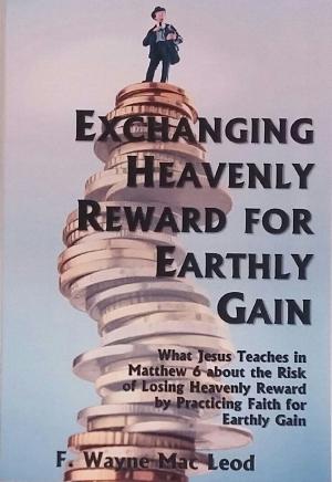 Cover of the book Exchanging Heavenly Reward for Earthly Gain by Susan E. Gilmore