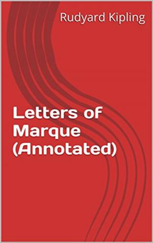 Cover of the book Letters of Marque (Annotated) by Stephen Crane