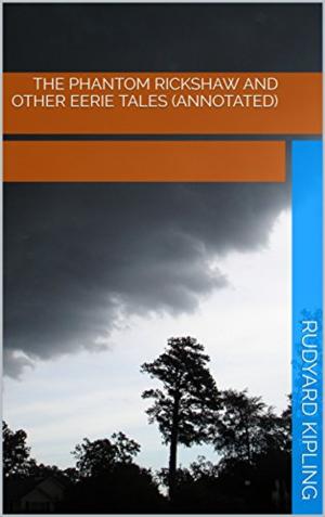 Cover of the book The Phantom Rickshaw and other Eerie Tales (Annotated) by Émile Zola
