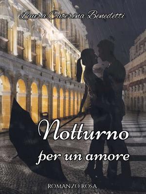 Cover of the book Notturno per un amore by M.J. Bradley, Melody Sanders, Danielle Jamesen, Elannah James