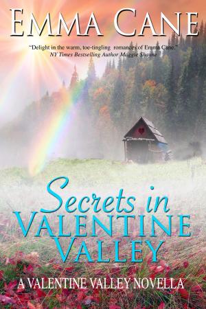Cover of Secrets In Valentine Valley: A Valentine Valley Novella