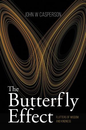 bigCover of the book The Butterfly Effect: Flutters of Wisdom and Kindness by 