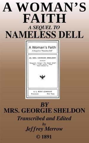 Cover of the book A Woman's Faith by Albion W. Tourgée
