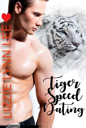 Cover of the book Tiger Speed Dating by Lizzie Lynn Lee