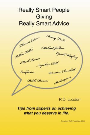 Cover of the book Really Smart People Giving Really Smart Advice by Deepak Chopra, M.D.