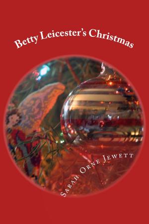 Cover of the book Betty Leicester's Christmas (Illustrated Edition) by Edward Stratemeyer, A. B. Shute