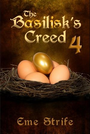 bigCover of the book The Basilisk's Creed: Volume Four (The Basilisk's Creed #1) by 